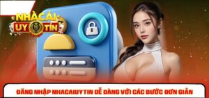 Đăng nhập nhà cái uy tín dễ dàng với các bước đơn giản