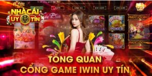 Giới thiệu sảnh game bài Iwin cùng 4 ưu điểm